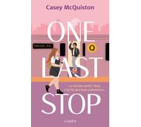 Casey McQuiston – One Last Stop – Roman adolescent – Broché (trad. Mathilde Tamae-Bouhon)