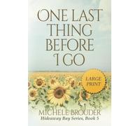 One Last Thing Before I Go (Large Print)