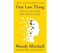 One Last Thing by Wendy Mitchell Wendy Mitchell (Auteur)