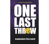 One Last Throw: A Bastard Series Novella