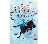 One Last Wish To Heaven