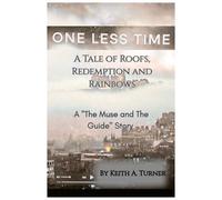 One Less Time: A "The Muse and The Guide" Story