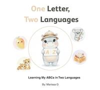 One Letter, Two Languages: Learning My ABCs in Two Languages