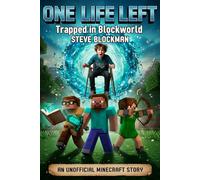 One Life Left: Trapped in Blockworld: An Unofficial Minecraft Illustrated Adventure | Graphic-Novel Chapter Book