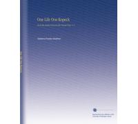 One Life One Kopeck: From the Earliest Period to the Present Time. V. 5