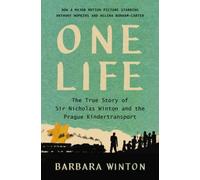 One Life: The True Story of Sir Nicholas Winton and the Prague Kindertransport