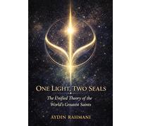 One Light, Two Seals: The Unified Theory of the World’s Greatest Saints