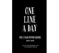 One Line a Day 2026-2030: The 5 Year Memory Keeper An easy and meaningful way to document your life Black Background