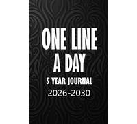 One Line a Day 5 Year Journal 2026-2030: Five Year Memory Keeper Book See How Your Life Changes Year After Year on The Same Date Black Background