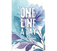 One Line a Day 5 Year Journal 2026-2030: Floral Five Year Memory Keeper Book See How Your Life Changes Year After Year on The Same Date