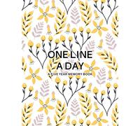 One Line a Day a Five Year Memory Book: 365 Days to write about the best part of your day