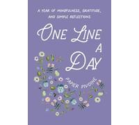 One Line a Day: A Year of Mindfulness, Gratitude, and Simple Reflections