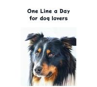 One Line a Day for Dog Lovers: A 5-Year Memory Book, Daily Reflection Diary, Yearly Journal for Gratitude and Mindfulness