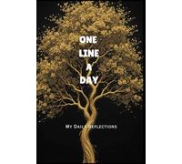 One Line a Day: My Daily Reflections: Daily Reflections for a More Mindful You
