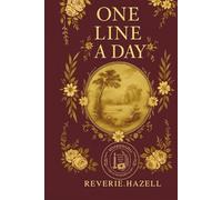 One Line a Day: The Memory Capsule: Because memories fade, but this book won’t. One line. Every day. Five years of the real you-preserved forever.