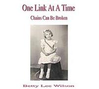 One Link at a Time Betty Lee Wilson (Auteur)