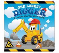 One Lonely Digger: A Counting Adventure About Friends (Padded Board Book) - A Sweet Construction-Themed Numbers Story for Little Ones