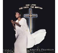 One Lord One Faith One Baptism by Aretha Franklin