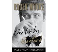 One Lucky Bastard: Tales from Tinseltown