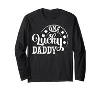One Lucky Daddy Saint Patricks Day Manche Longue