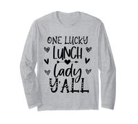 One Lucky Lunch Lady Y'all Funny Cafeteria Kitchen Stuff Manche Longue