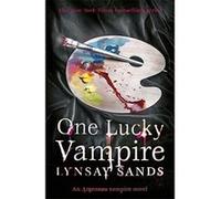 One Lucky Vampire: An Argeneau Vampire Novel Sands, Lynsay (Auteur)