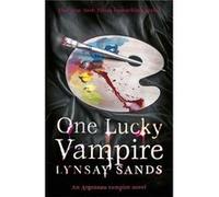 One Lucky Vampire: An Argeneau Vampire Novel Sands, Lynsay (Auteur)