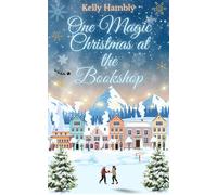 One Magic Christmas at the Bookshop - kelly Hambly - kelly Hambly - ebook (ePub) - Livre