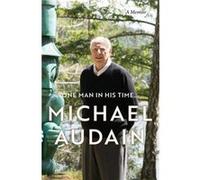 One Man in His Time... by Michael Audain Michael Audain (Auteur)