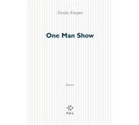 One Man Show Nicolas Fargues (Auteur)