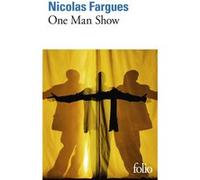 One Man Show Nicolas Fargues (Auteur)