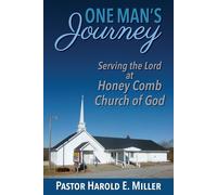 One Man's Journey Serving The Lord At Honey Comb Church Of God
