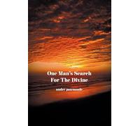 One Man's Search For the Divine