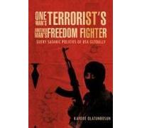 One Man's Terrorist's Another Man's Freedom Fighter