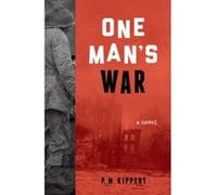 One Man's War - [Version Originale] P M Kippert (Auteur)
