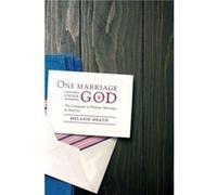 One Marriage Under God by Melanie Heath Melanie Heath (Auteur)