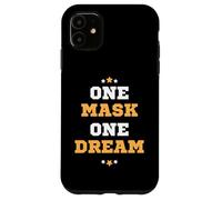One Mask One Dream - Social Distance Face Mask Gift for Dads Coque pour iPhone 11