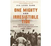 One Mighty and Irresistible Tide by Jia Lynn Yang Paperback Book Jia Lynn Yang (Auteur)