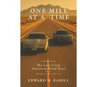 One Mile at a Time: A Memoir of the Last Great American Road Race and the Adventure We Call Life