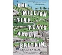 One Million Tiny Plays About Britain - [Version Originale] Inconnu (Auteur)