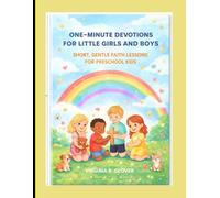 One-Minute Devotions for Little Girls and Boys: Short, Gentle Faith Lessons for Preschool Kids