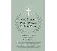 One-Minute Pocket Prayers Daily for Peace: 365 Simple Devotions to Find Rest in God's Presence