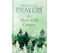 One-minute Prayers for Men With Cancer