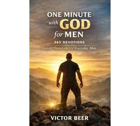 One Minute with God for Men 365 Devotions: Simple Devotions for Everyday Men