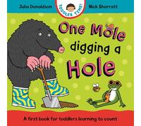 One Mole Digging A Hole: A first book for toddlers learning to count