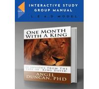 One Month With A King: Interactive Study Manual: Level III - L.E.A.D. Model