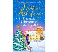 One More Christmas at the Castle by Trisha Ashley Trisha Ashley (Auteur)