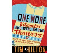 One More Kilometre And We're In The Showers