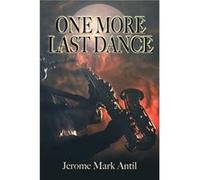 One More Last Dance by Jerome Mark Antil Jerome Mark Antil (Auteur)