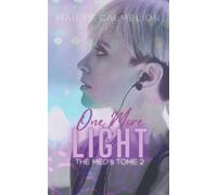 One More Light: The MED's - Tome 2 + Love of my Life (spin off)